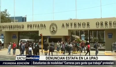 Trujillo: Estudiantes del programa de experiencia laboral de la UPAO denuncian estafa