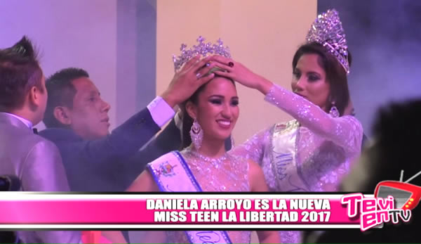 Daniella Arroyo fue elegida Miss Teen La Libertad 2017