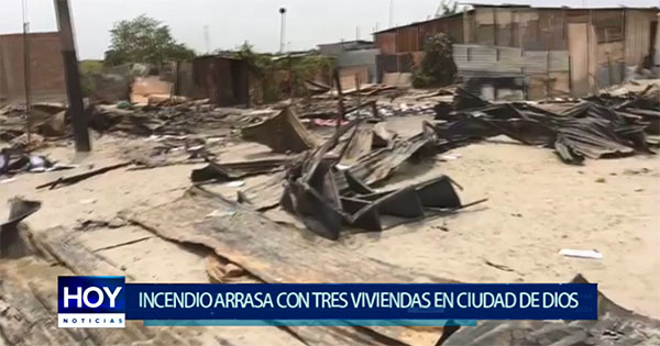 Piura: Incendio arrasa con tres viviendas en Ciudad de Dios