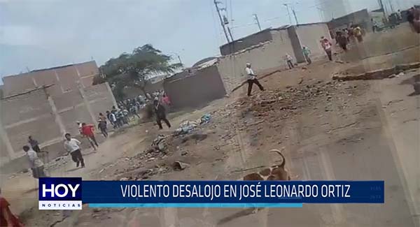 Chiclayo: Violento desalojo en José Leonardo Ortiz