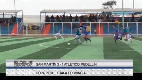 Copa Perú: San Martín venció 3 – 1 a Atlético Medellín
