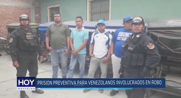 Chiclayo: Prisión preventiva para venezolanos involucrados en robo