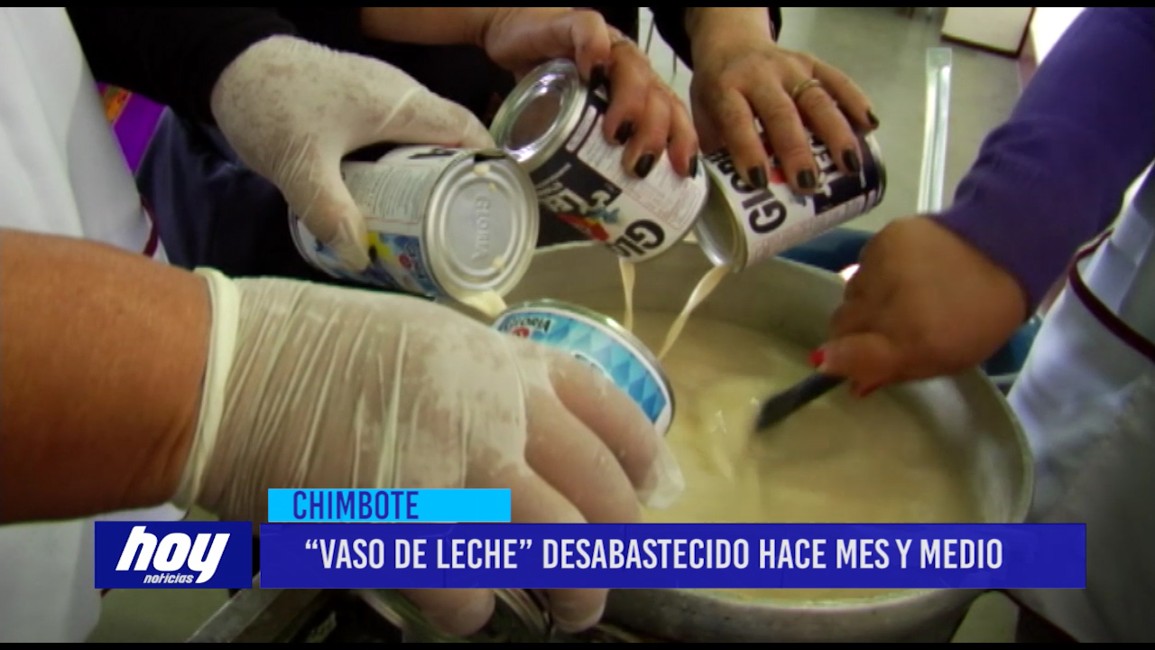 Chimbote | “Vaso de leche” desabastecido hace mes y medio