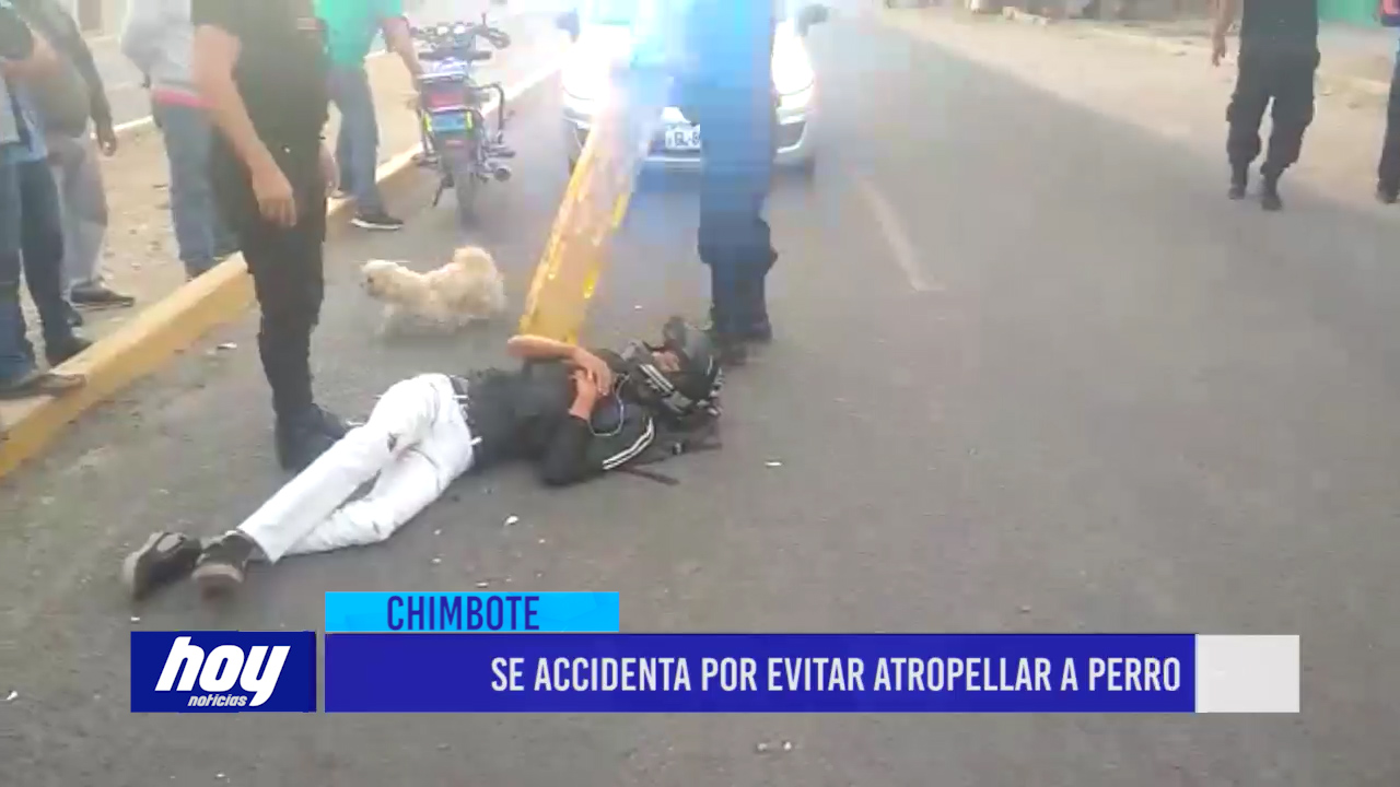 Chimbote: Se accidenta por evitar atropellar a perro