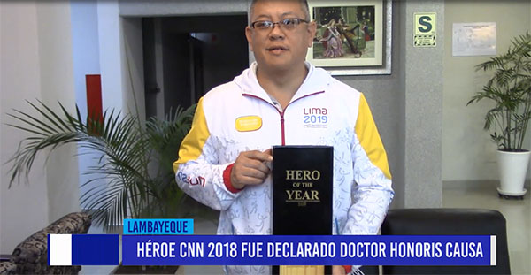 Chiclayo: Héroe CNN 2018 fue declarado “Doctor Honoris Causa”
