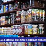 Alcalde denuncia incremento de precios en mercados del valle
