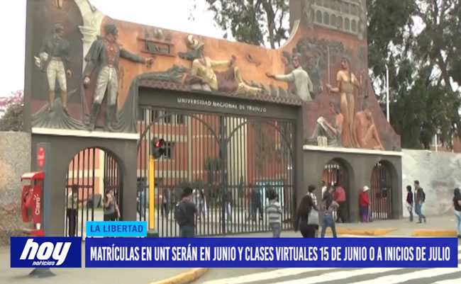 Matrículas en UNT serán en junio y clases virtuales 15 de junio o a inicios de julio