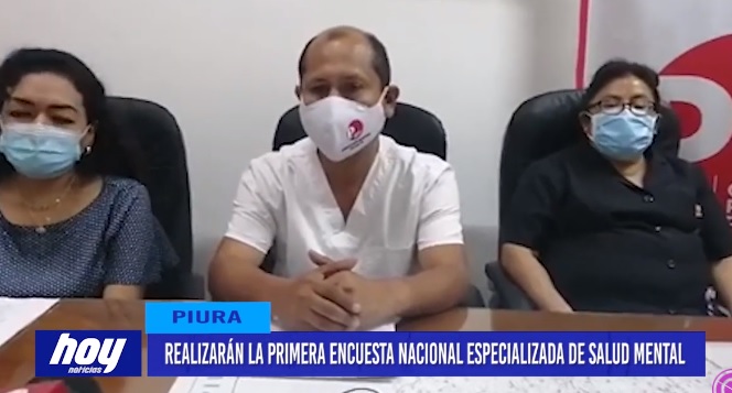 Piura: Es Piura se realizará la primera encuesta nacional especializada de salud mental Piura: Es Piura se realizará la primera encuesta nacional especializada de salud mental