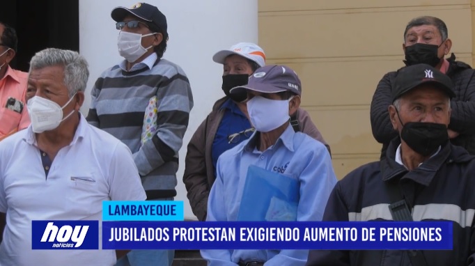 Lambayeque: Jubilados protestan exigiendo aumento de pensiones Lambayeque: Jubilados protestan exigiendo aumento de pensiones