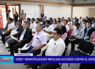Lambayeque: GORE y Municipalidades impulsan acciones contra el dengue