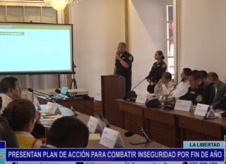 La Libertad: presentan plan de acción para combatir inseguridad por fin de año