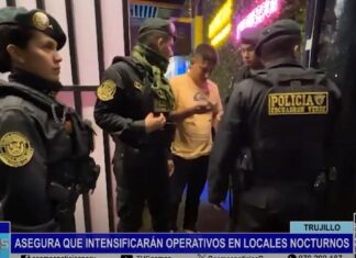 Trujillo: asegura que intensificarán operativos en locales nocturnos