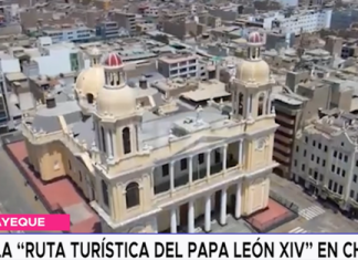 Crean la “Ruta turística del papa León XIV” en Chiclayo