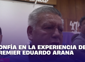 Confía en la experiencia del premier Eduardo Arana
