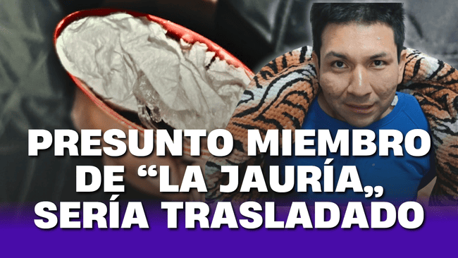 PRESUNTO MIEMBRO DE “LA JAURÍA” SERÁ TRASLADADO A CHALLAPALCA